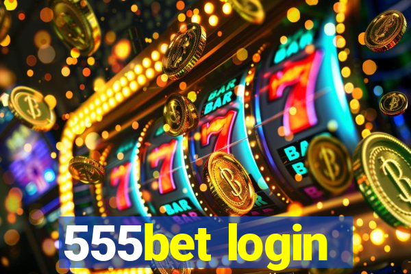 555bet login